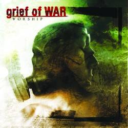 Grief Of War : Worship